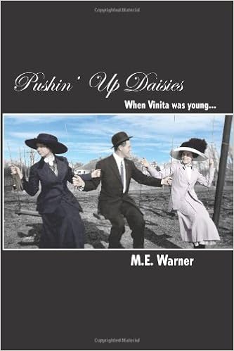 Pushin’ Up Daisies By M.E. Warner